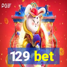 129 bet